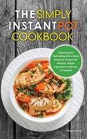 The Simply Instant Pot Cookbook