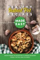 Healthy Instant Pot Recipes Made Easy