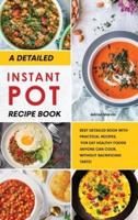 A Detailed Instant Pot Recipe Book