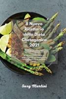 Il Nuovo Ricettario Della Dieta Chetogenica 2021