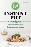 Simply Instant Pot Recipes