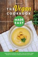 The Vegan Cookbook Made Easy