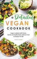 A Detailed Vegan Cookbook