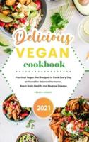 Delicious Vegan Cookbook 2021