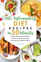 Anti-Inflammatory Diet Recipes in 30 Minutes
