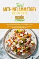 Best Anti-Inflammatory Diet Cookbook: Best Cookbook with Practical Recipes to Gain motivation and Cooking Healthy Food with an Anti-Inflammatory Diet