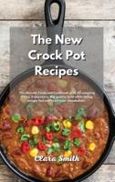 The New Crock Pot Recipes