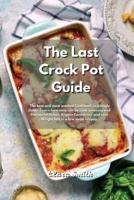 The Last Crock Pot Guide