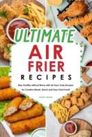 Ultimate Air Fryer Recipes