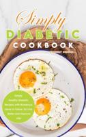 Simply Diabetic Cookbook
