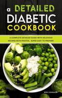 A Detailed Diabetic Cookbook