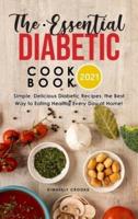 The Essential Diabetic Cookbook 2021
