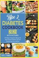 Type 2 Diabetes Cookbook 2021 With Pictures