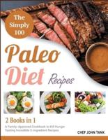 The Simple 100 Paleo Diet Recipes [2 in 1]