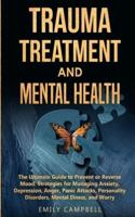 Trauma Treatment and Mental Health