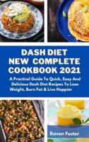 Dash Diet New Complete Cookbook 2021