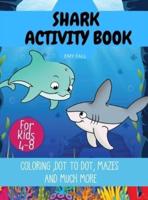 Shark Coloring and Activities Book for Kids 4-8