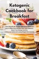 Ketogenic Cookbook for Breakfast