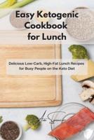 Easy Ketogenic Cookbook for Lunch
