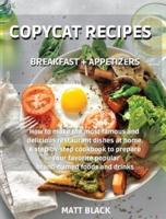Copycat Recipes Breakfast + Appetizers