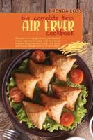 The Complete Keto Air Fryer Cookbook