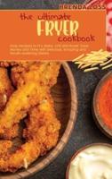 The Ultimate Fryer Cookbook