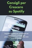 Consigli Per Crescere Su Spotify