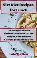 Sirt Diet Recipes for Lunch