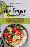Diabetic Air Fryer Cookbook 2021