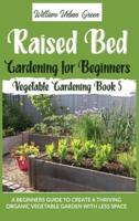 Raised Bed Gardening for Beginners