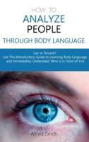 How to Analyze People Through Body Language