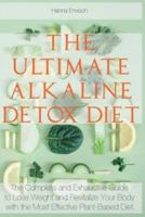 The Ultimate Alkaline-Detox Diet