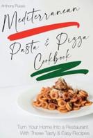 Mediterranean Pasta and Pizza Cookbook