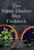 The Vegan Alkaline Diet Cookbook