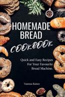 Homemade Bread Cookbook