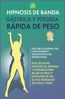Hipnosis De Banda Gástrica Y Pérdida Rápida De Peso ( Spanish Edition )