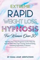 Extreme Rapid Weight Loss Hypnosis For Women Over 30