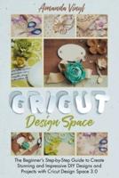 Fantastic Cricut Design Space: Step-by-Step Guide to Create Stunning and Impressive DIY Designs.