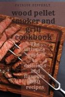 Wood Pellet Smoker & Grill Cookbook