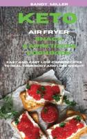 Keto Air Fryer Snack & Appetizers Cookbook
