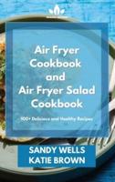 Air Fryer Cookbook and Air Fryer Salad Cookbook