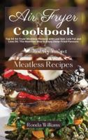 Air Fryer Cookbook - Meatless Recipes