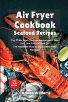 Air Fryer Cookbook - Seafood Recipes