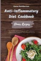 Anti-Inflammatory Diet Cookbook - Dinner Recipes