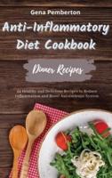 Anti-Inflammatory Diet Cookbook - Dinner Recipes