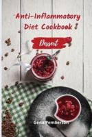 Anti-Inflammatory Diet Cookbook - Dessert Recipes
