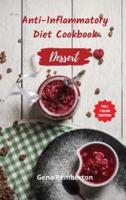 Anti-Inflammatory Diet Cookbook - Dessert Recipes