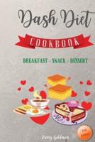 Dash Diet - Breakfast Snack and Dessert Recipes