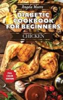 Diabetic Cookbook for Beginners - Chicken Recipes