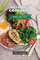 Keto Diet Cookbook: How to Reset Metabolism for Weight Loss and Fat Burn. 60 Low-Carb, High-Fat Ketogenic Recipes to Boost Weight Loss
